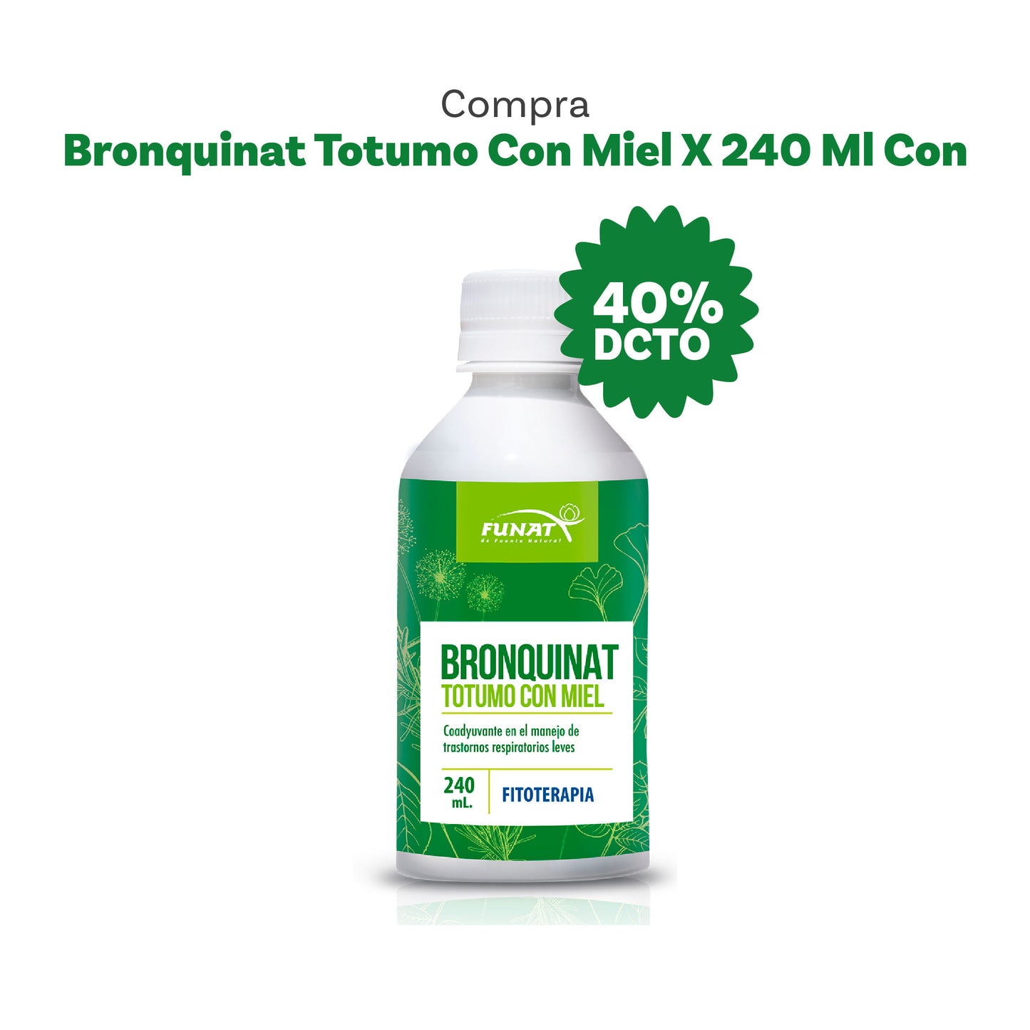 Bronquinat totumo con miel 240 mL